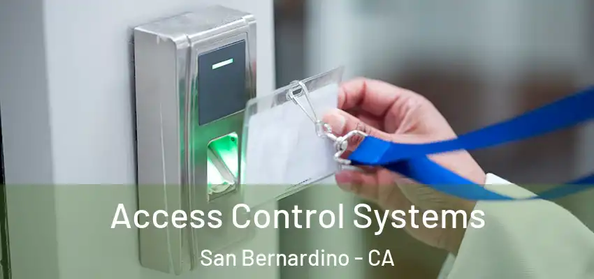  Access Control Systems San Bernardino - CA