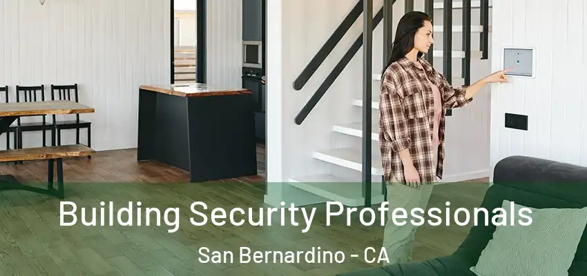  Building Security Professionals San Bernardino - CA