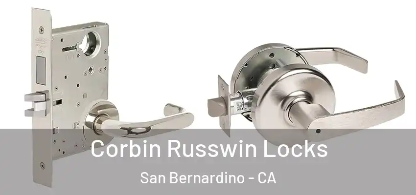 Corbin Russwin Locks San Bernardino - CA