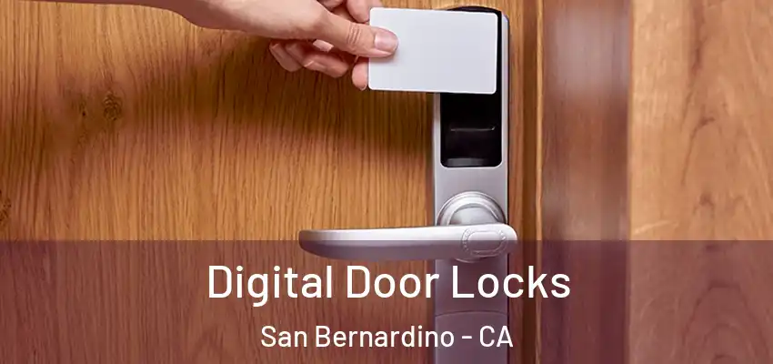  Digital Door Locks San Bernardino - CA