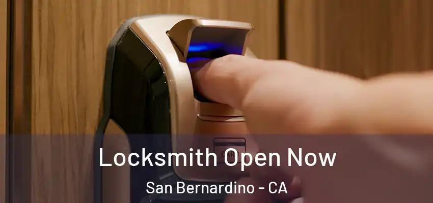  Locksmith Open Now San Bernardino - CA