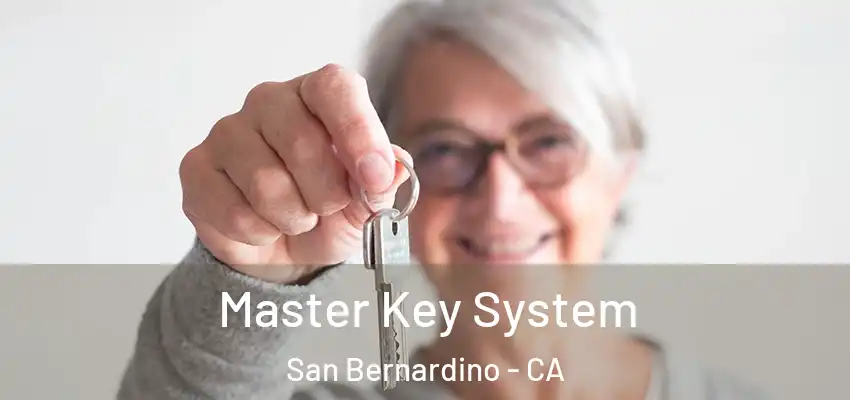  Master Key System San Bernardino - CA