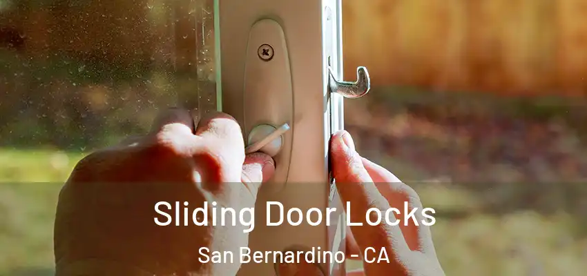  Sliding Door Locks San Bernardino - CA